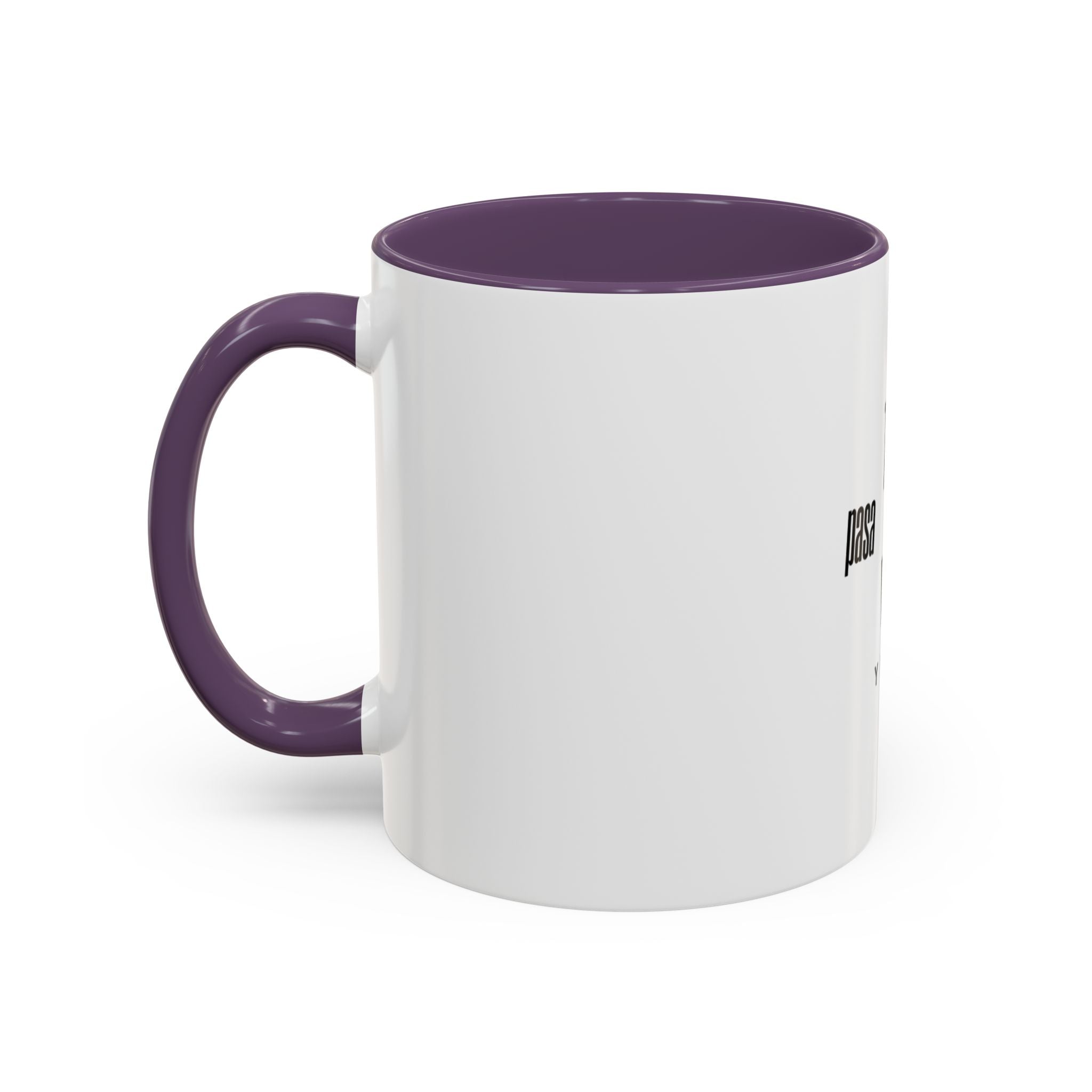 Coffee Mug — "Todo Pasa y Pasa" Spanish Motivational Accent Mug (11/15oz)