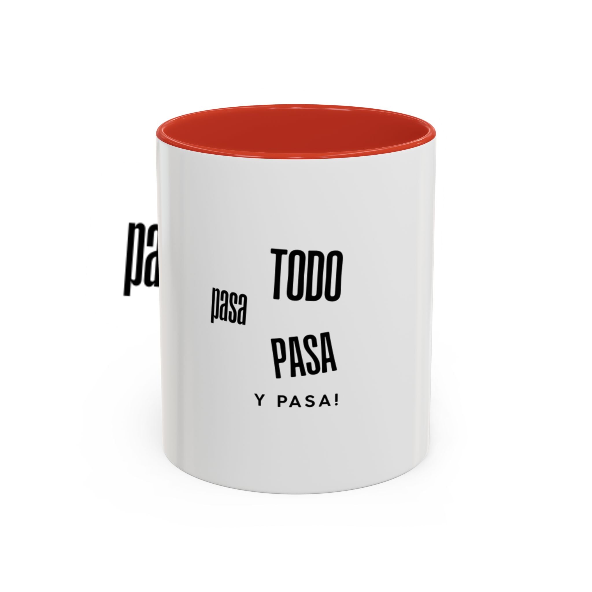 Coffee Mug — "Todo Pasa y Pasa" Spanish Motivational Accent Mug (11/15oz)