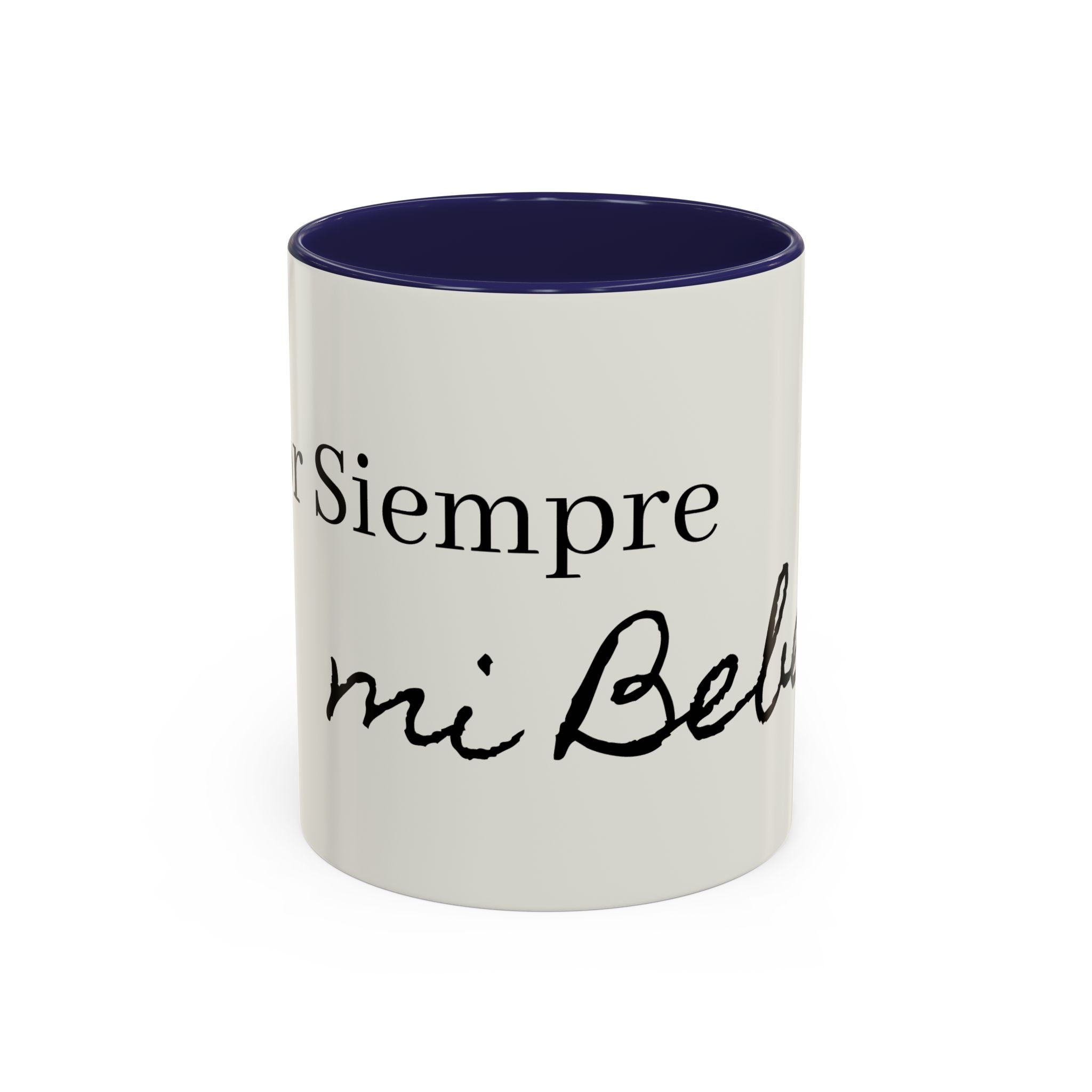 Siempre Mi Bebé Accent Coffee Mug – Spanish Love Quote Ceramic Coffee Cup