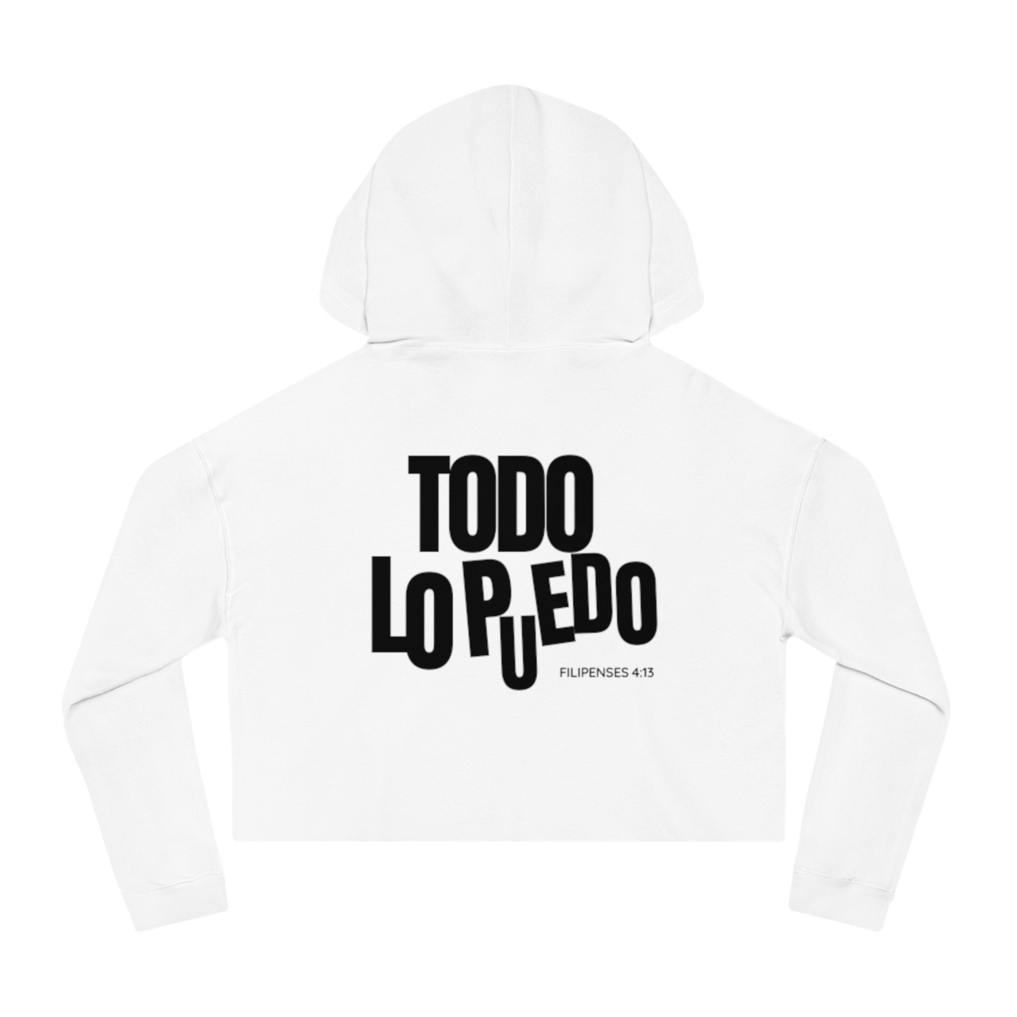 TODO LO PUEDO sweatshirt | Cropped Hoodie, Spanish Scripture Philippians 4:13