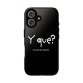 Phone Case — "Y que? Yo no me rindo" Black Tough Protective Cover