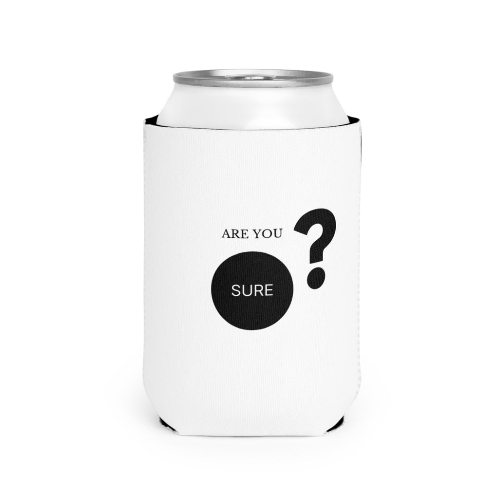 Can Cooler Sleeve — Minimalist “Are You Sure?” Question Mark Design