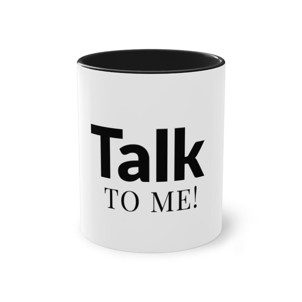 Talk To Me! Two-Tone Coffee Mug – 11oz Bold Typography Conversation Starter