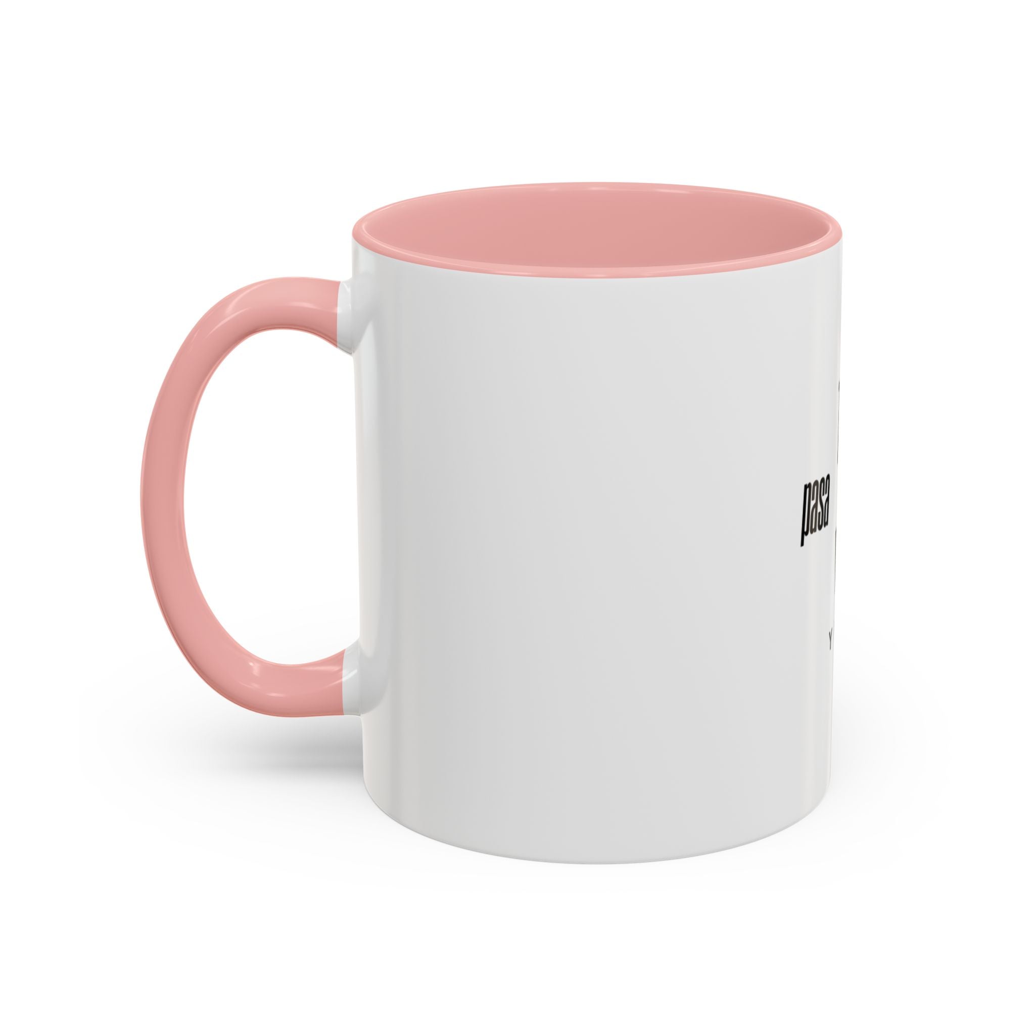 Coffee Mug — "Todo Pasa y Pasa" Spanish Motivational Accent Mug (11/15oz)