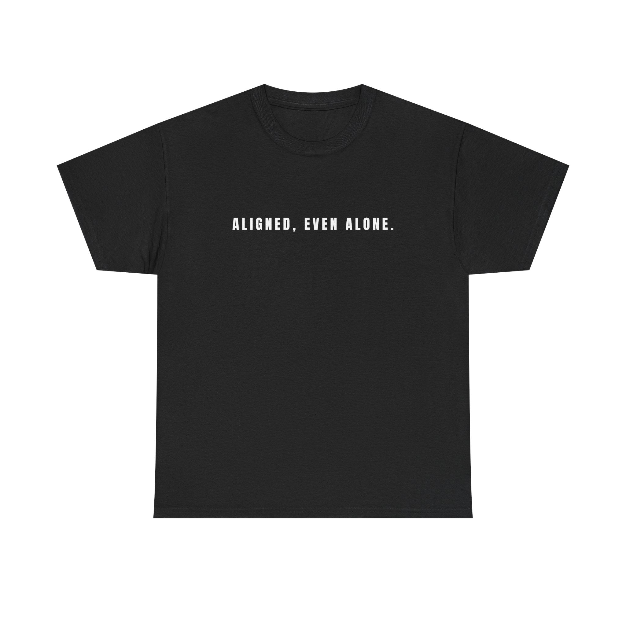 T‑Shirt — “Aligned, even at 9%” Minimal Inspirational Graphic Tee
