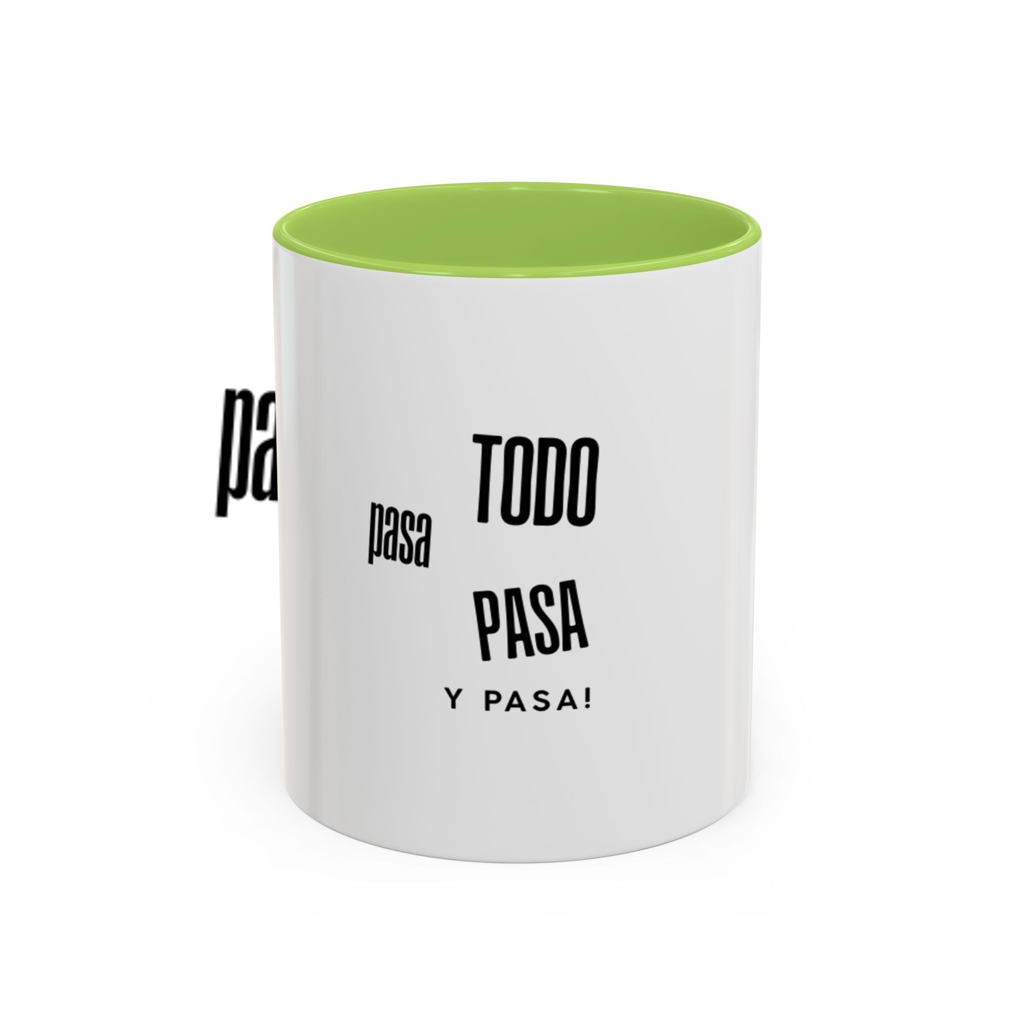 Coffee Mug — "Todo Pasa y Pasa" Spanish Motivational Accent Mug (11/15oz)