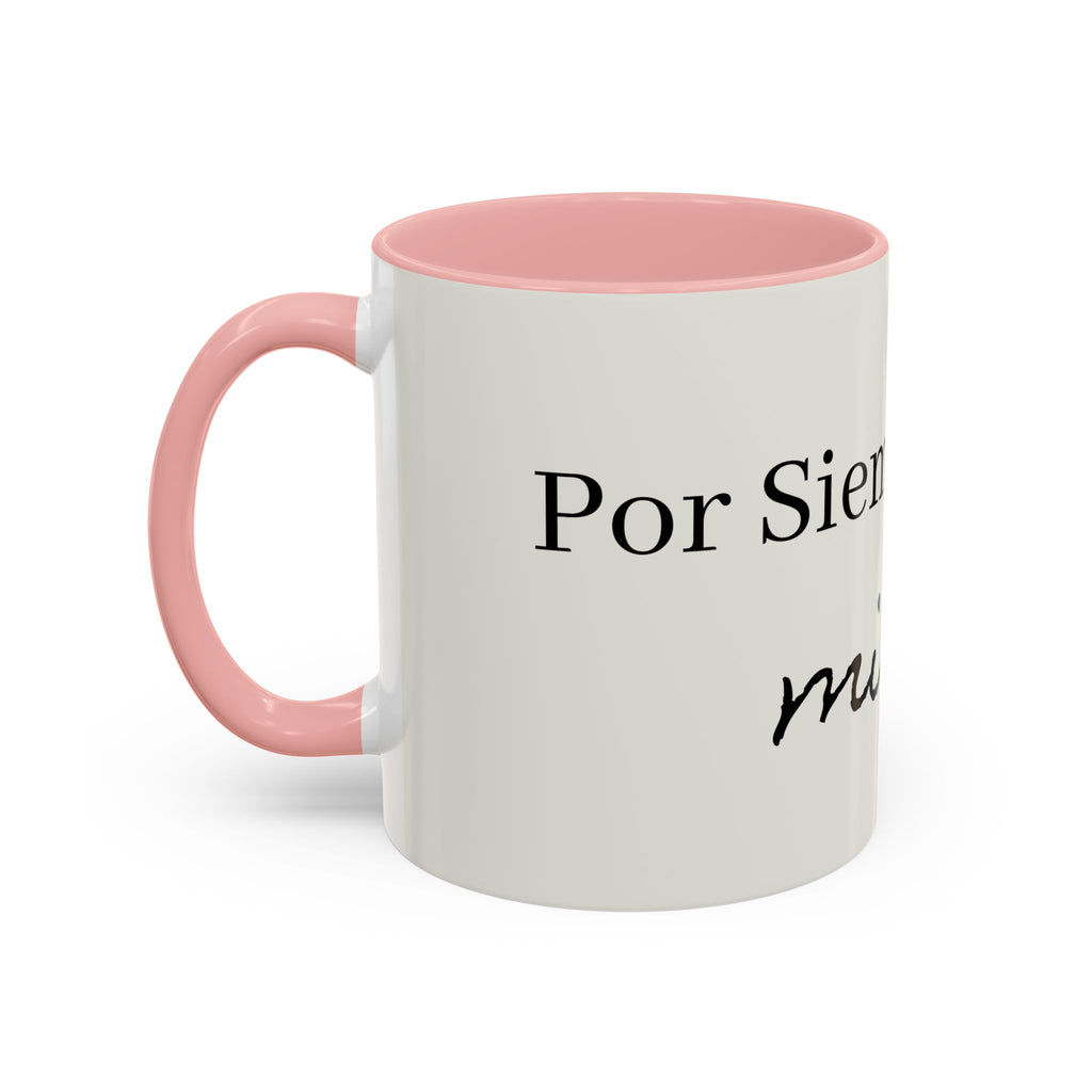 Siempre Mi Bebé Accent Coffee Mug – Spanish Love Quote Ceramic Coffee Cup