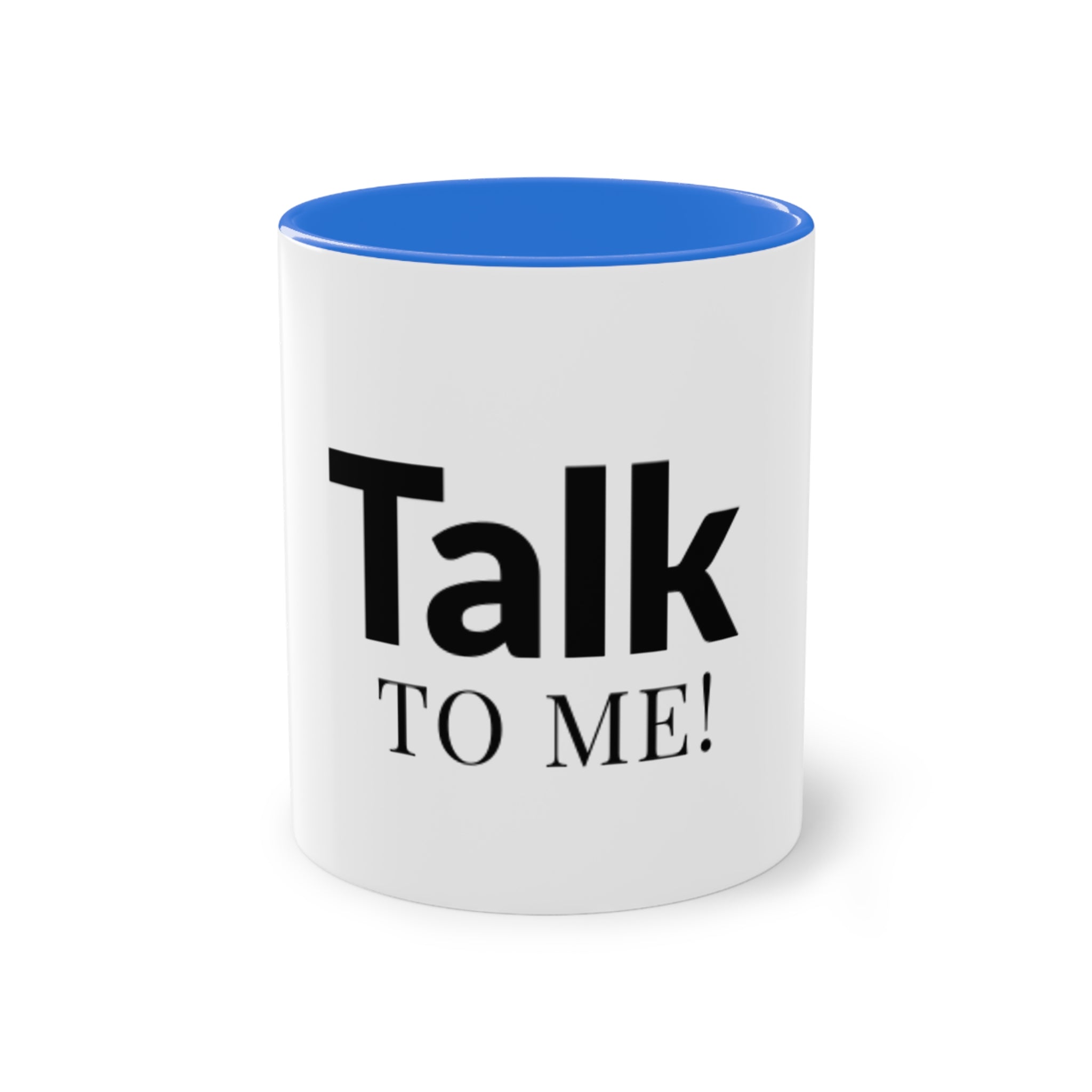 Talk To Me! Two-Tone Coffee Mug – 11oz Bold Typography Conversation Starter