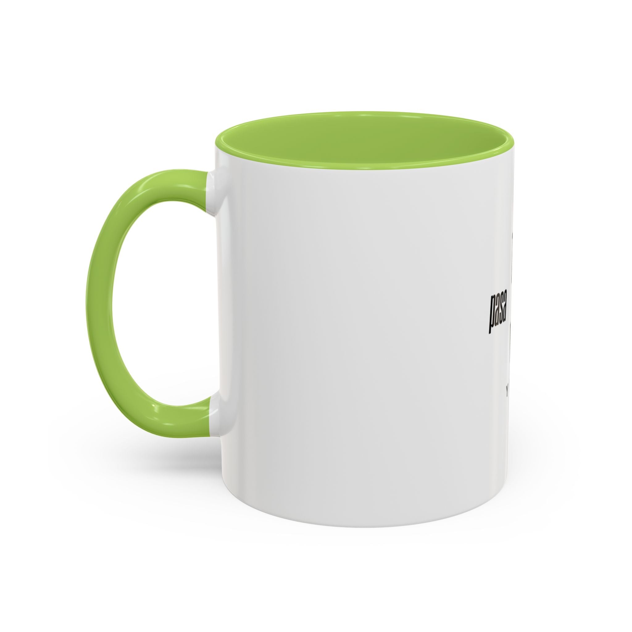 Coffee Mug — "Todo Pasa y Pasa" Spanish Motivational Accent Mug (11/15oz)