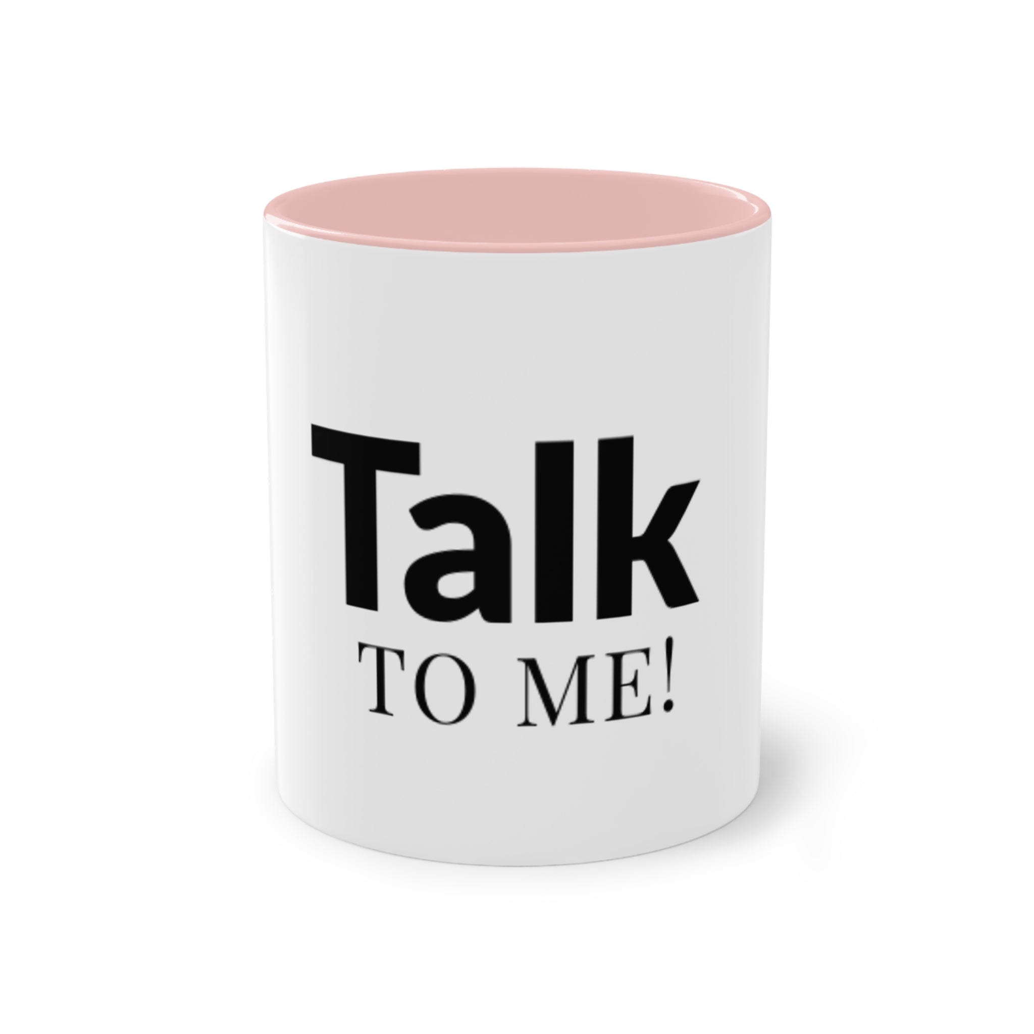 Talk To Me! Two-Tone Coffee Mug – 11oz Bold Typography Conversation Starter