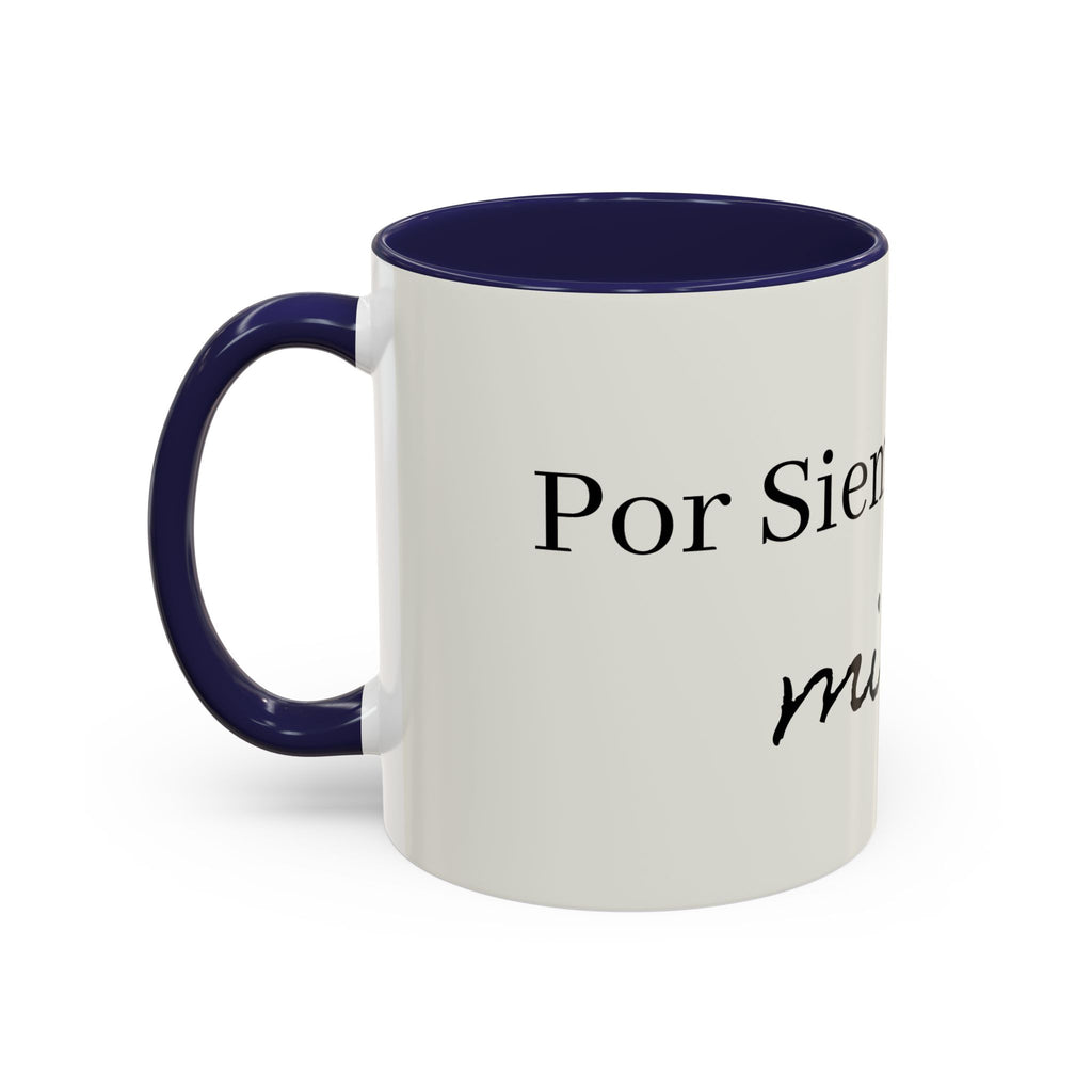 Siempre Mi Bebé Accent Coffee Mug – Spanish Love Quote Ceramic Coffee Cup
