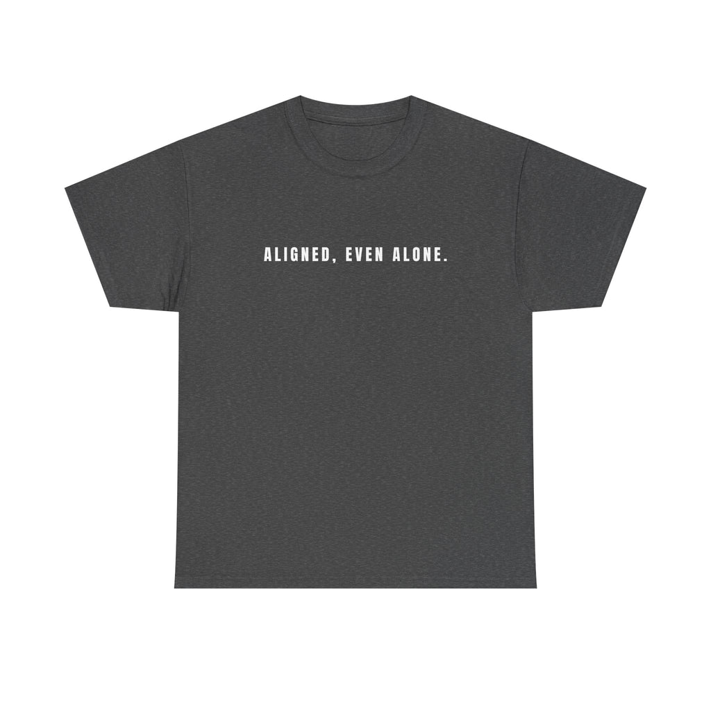 T‑Shirt — “Aligned, even at 9%” Minimal Inspirational Graphic Tee