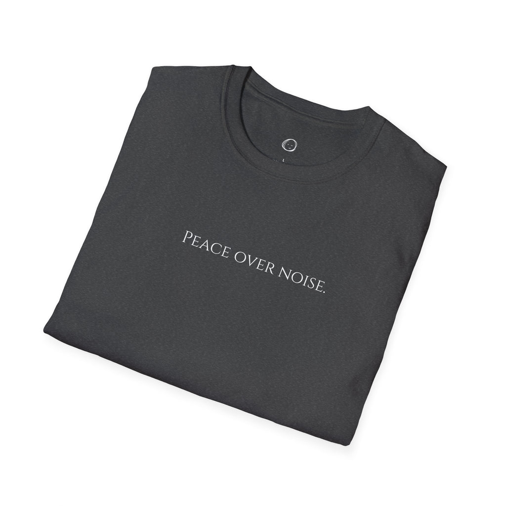 Peace Over Noise T-Shirt — Minimalist Mindfulness Tee
