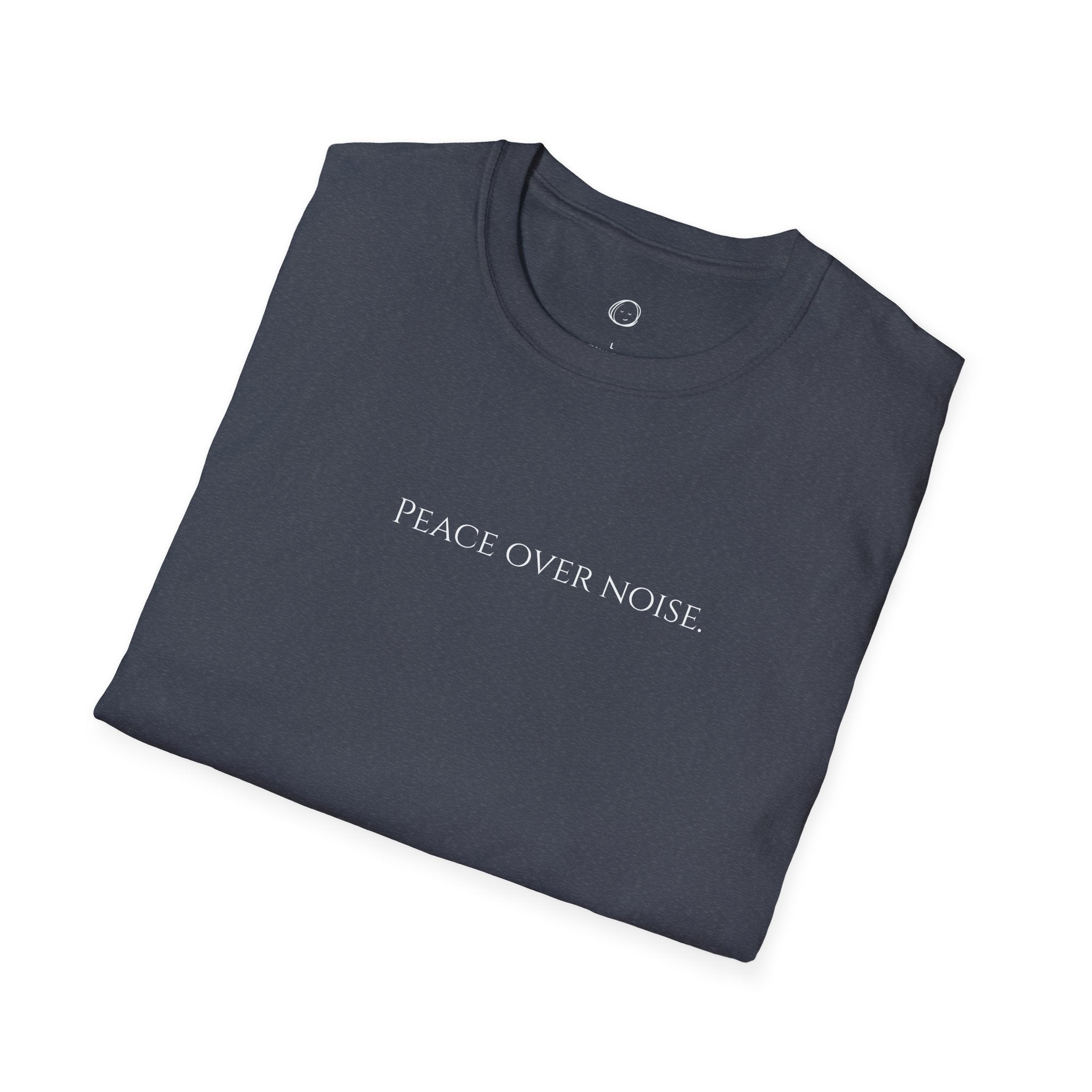 Peace Over Noise T-Shirt — Minimalist Mindfulness Tee