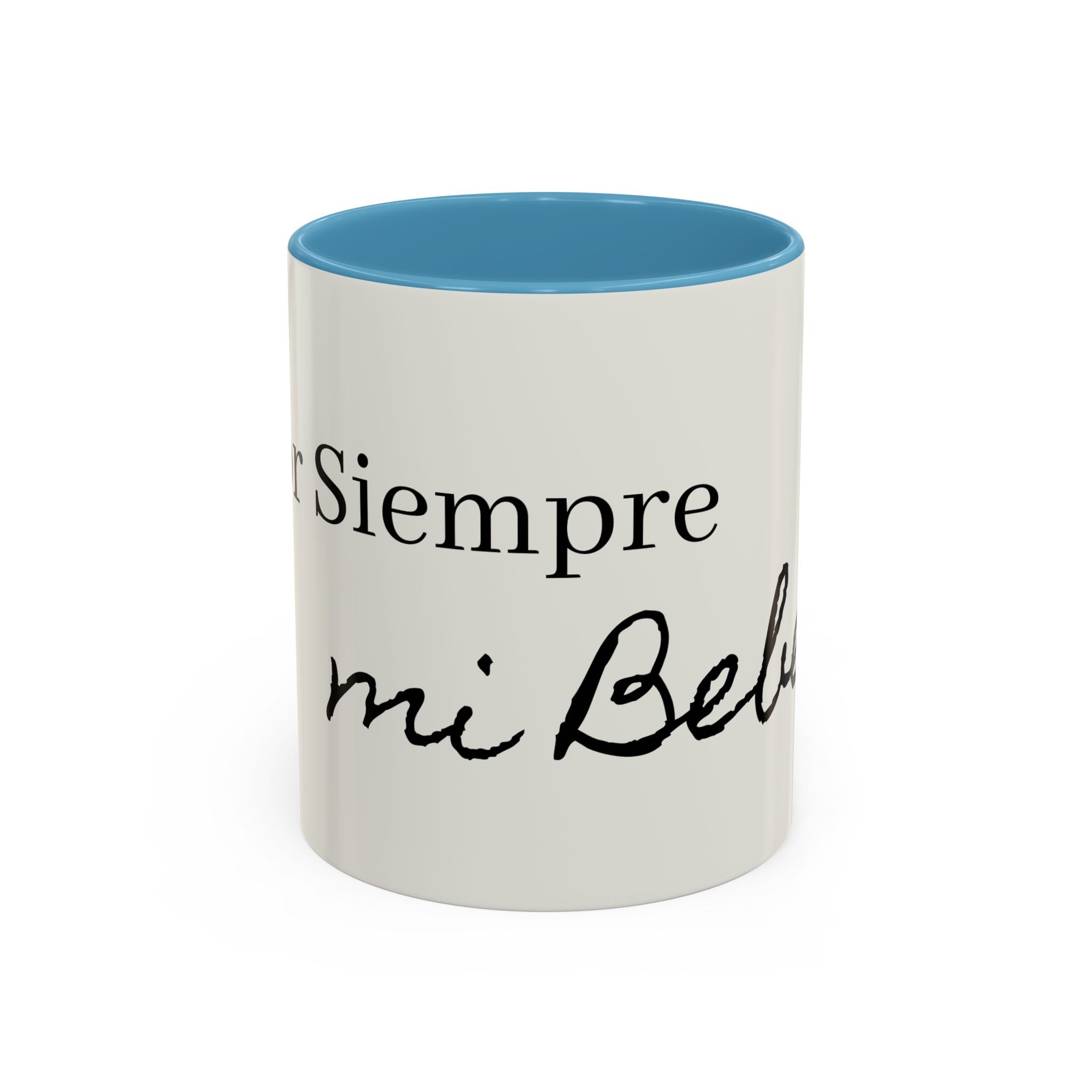 Siempre Mi Bebé Accent Coffee Mug – Spanish Love Quote Ceramic Coffee Cup