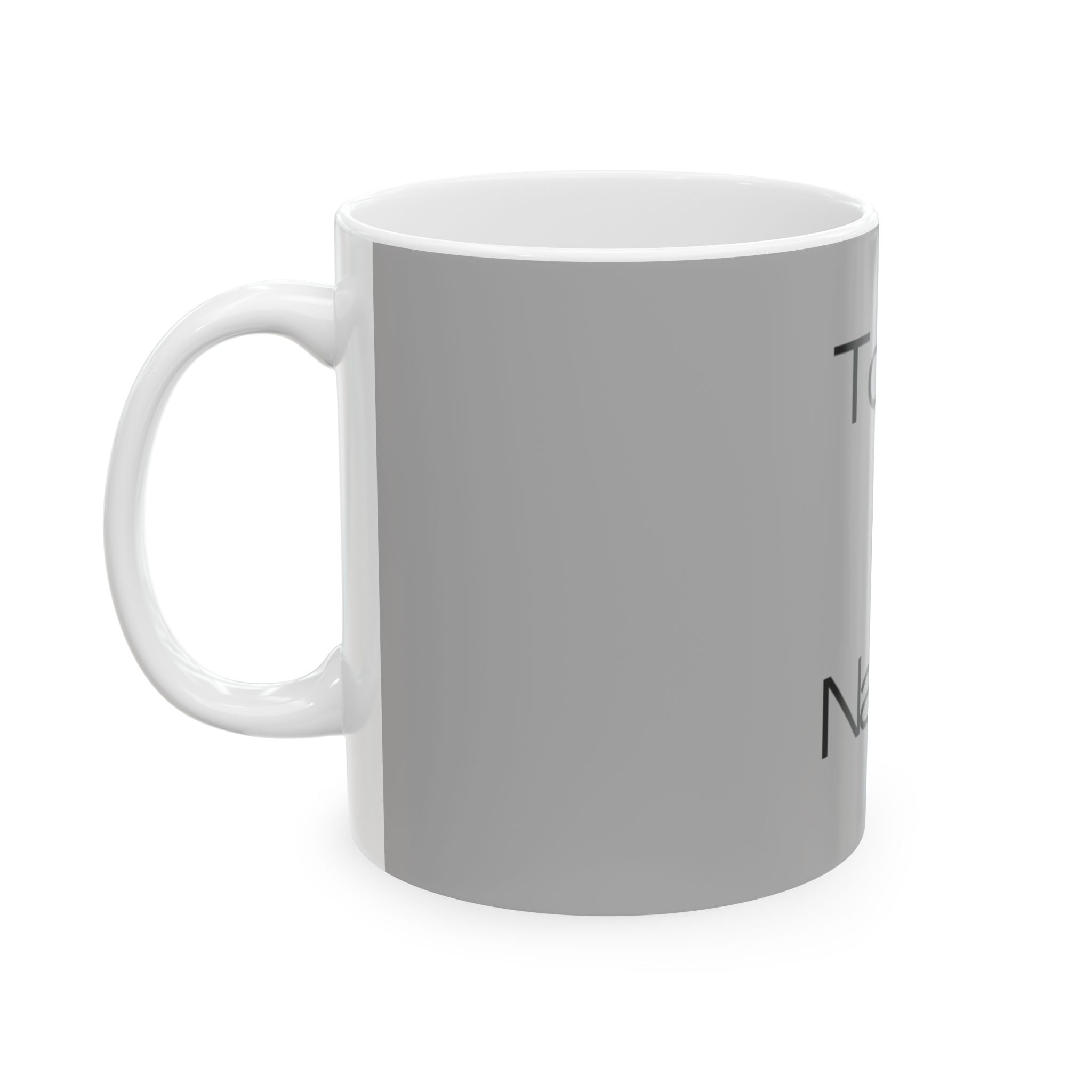 Copy of Ceramic Mug, (11oz, 15oz)