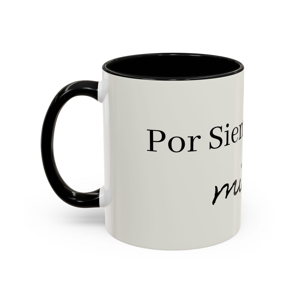 Siempre Mi Bebé Accent Coffee Mug – Spanish Love Quote Ceramic Coffee Cup