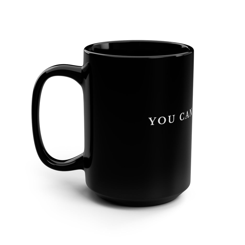 Black 15oz Mug — Minimalist 'You Can Trust Me' Coffee Cup