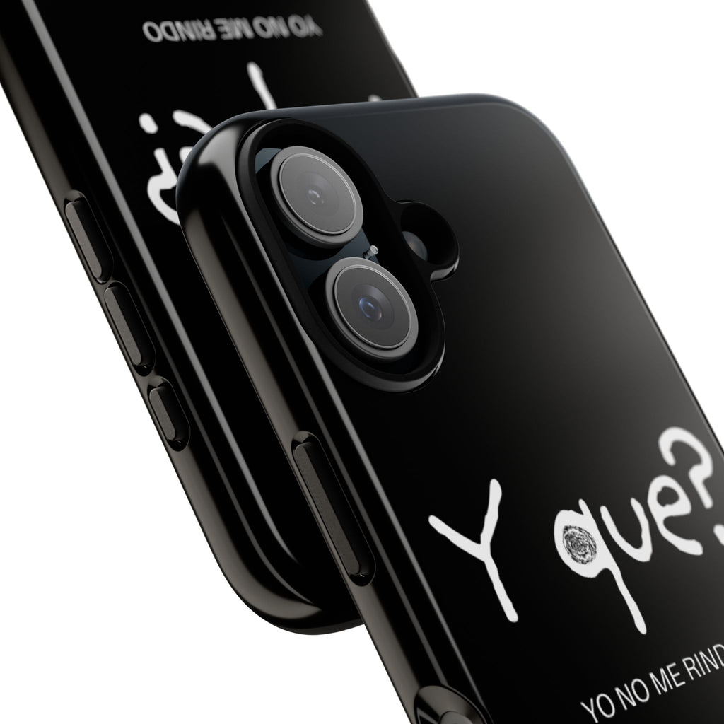 Phone Case — "Y que? Yo no me rindo" Black Tough Protective Cover