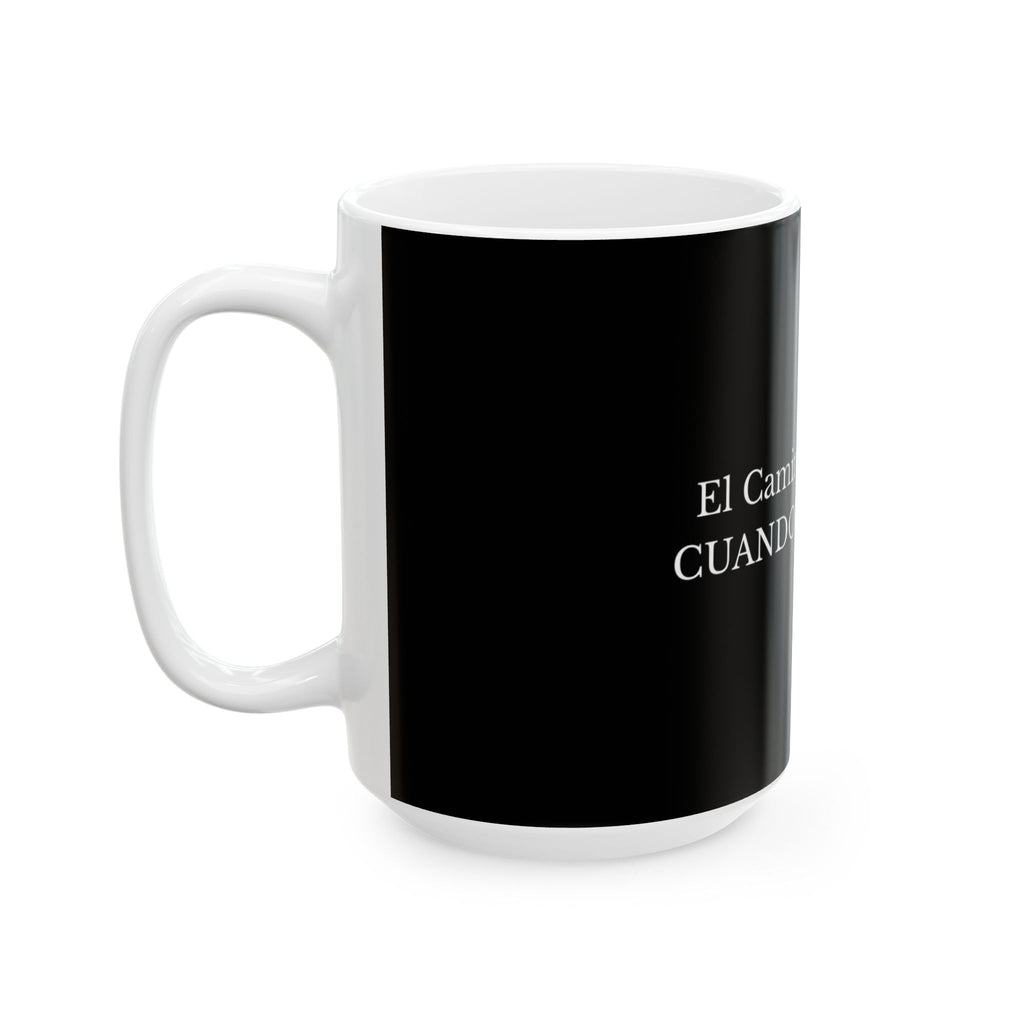 El Camino Florece Cuando No Te Rindes Mug | Spanish Inspirational Coffee Cup