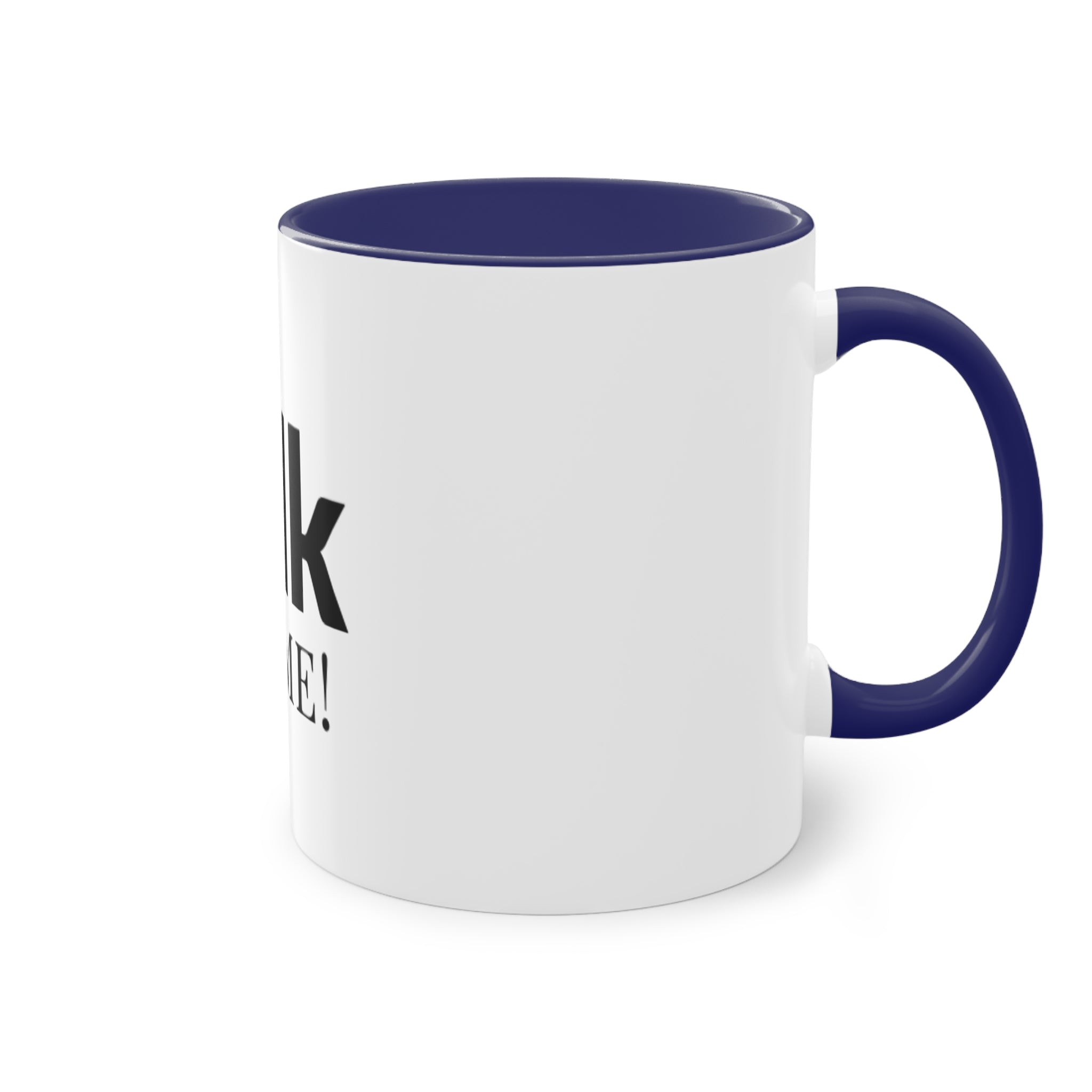 Talk To Me! Two-Tone Coffee Mug – 11oz Bold Typography Conversation Starter