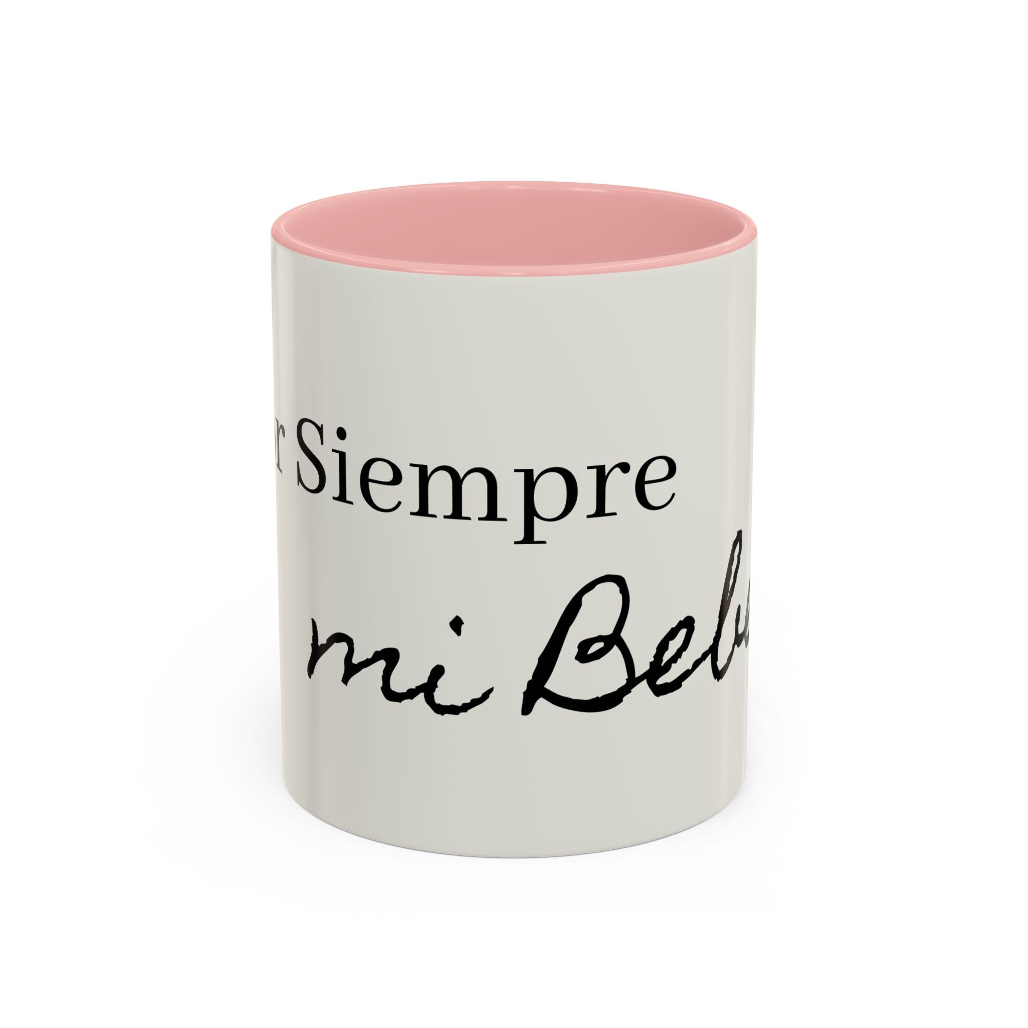Siempre Mi Bebé Accent Coffee Mug – Spanish Love Quote Ceramic Coffee Cup