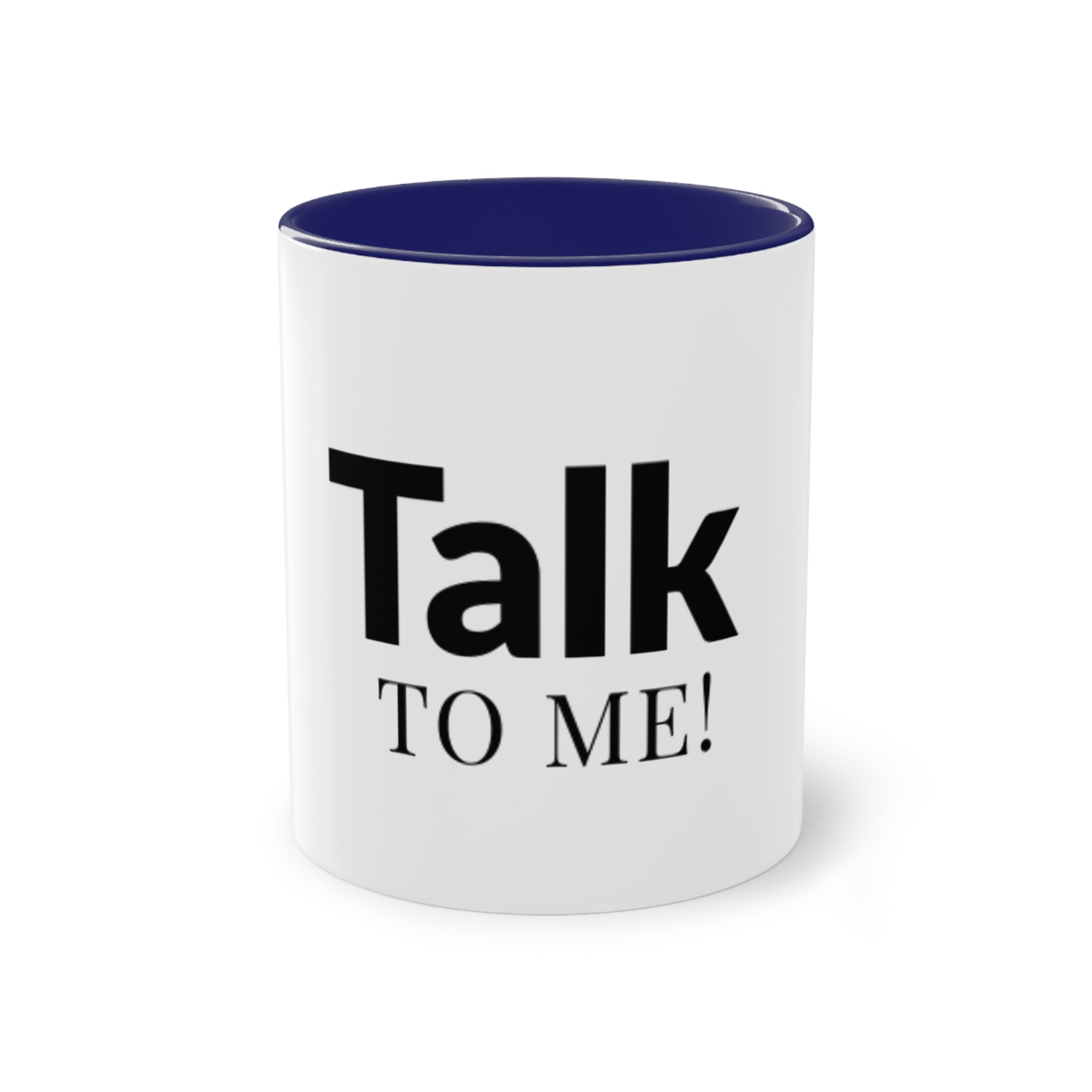 Talk To Me! Two-Tone Coffee Mug – 11oz Bold Typography Conversation Starter