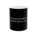 El Camino Florece Cuando No Te Rindes Mug | Spanish Inspirational Coffee Cup