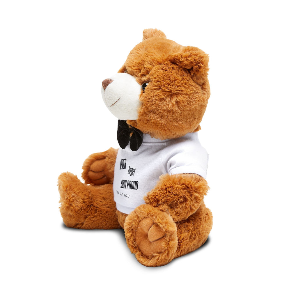 Brown Plush Teddy Bear with Bow Tie & 'NEVER FORGET HOW PROUD I'M OF YOU' T-Shirt