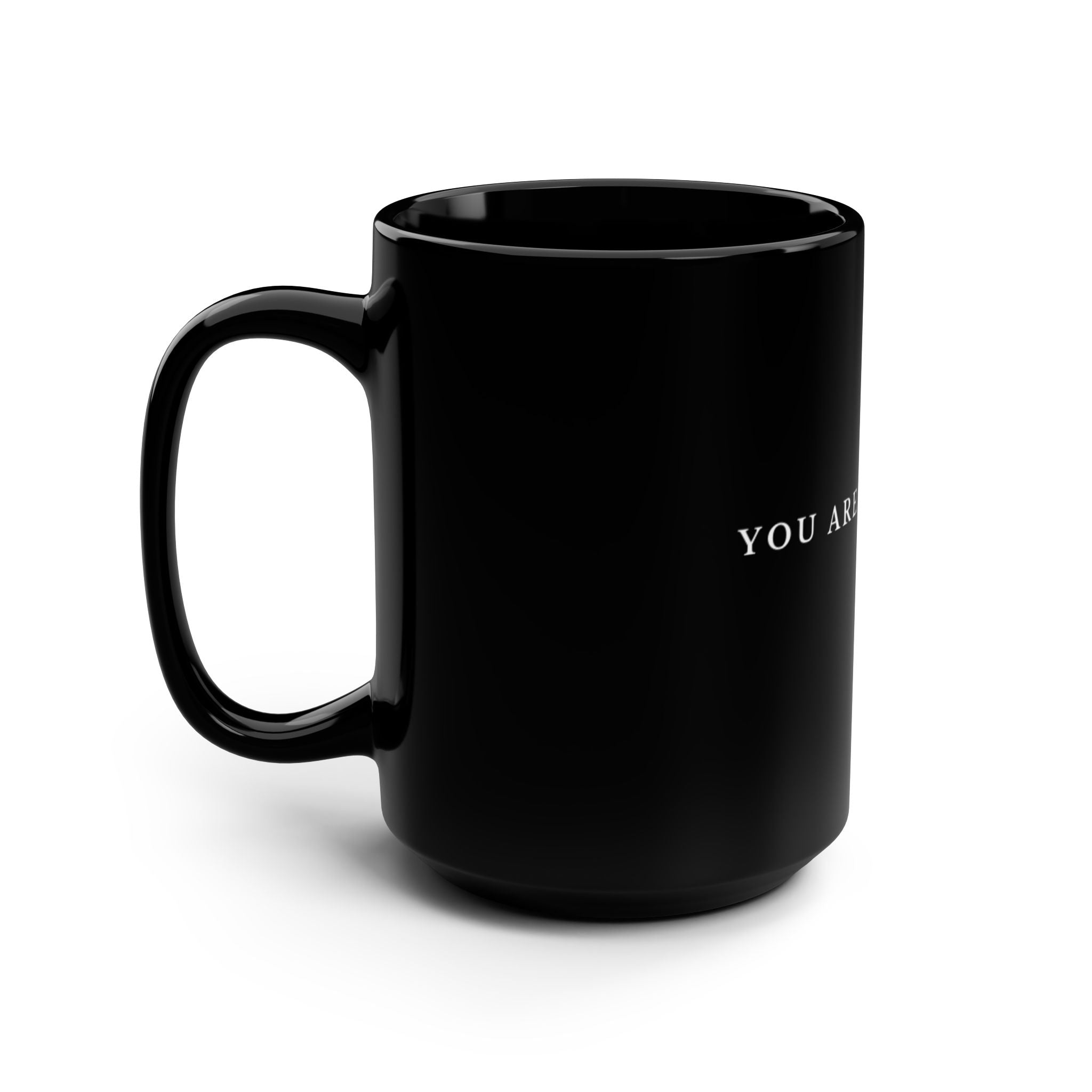 You Are Brilliant Black 15oz Mug — Inspirational Coffee Cup, Encouragement Gift